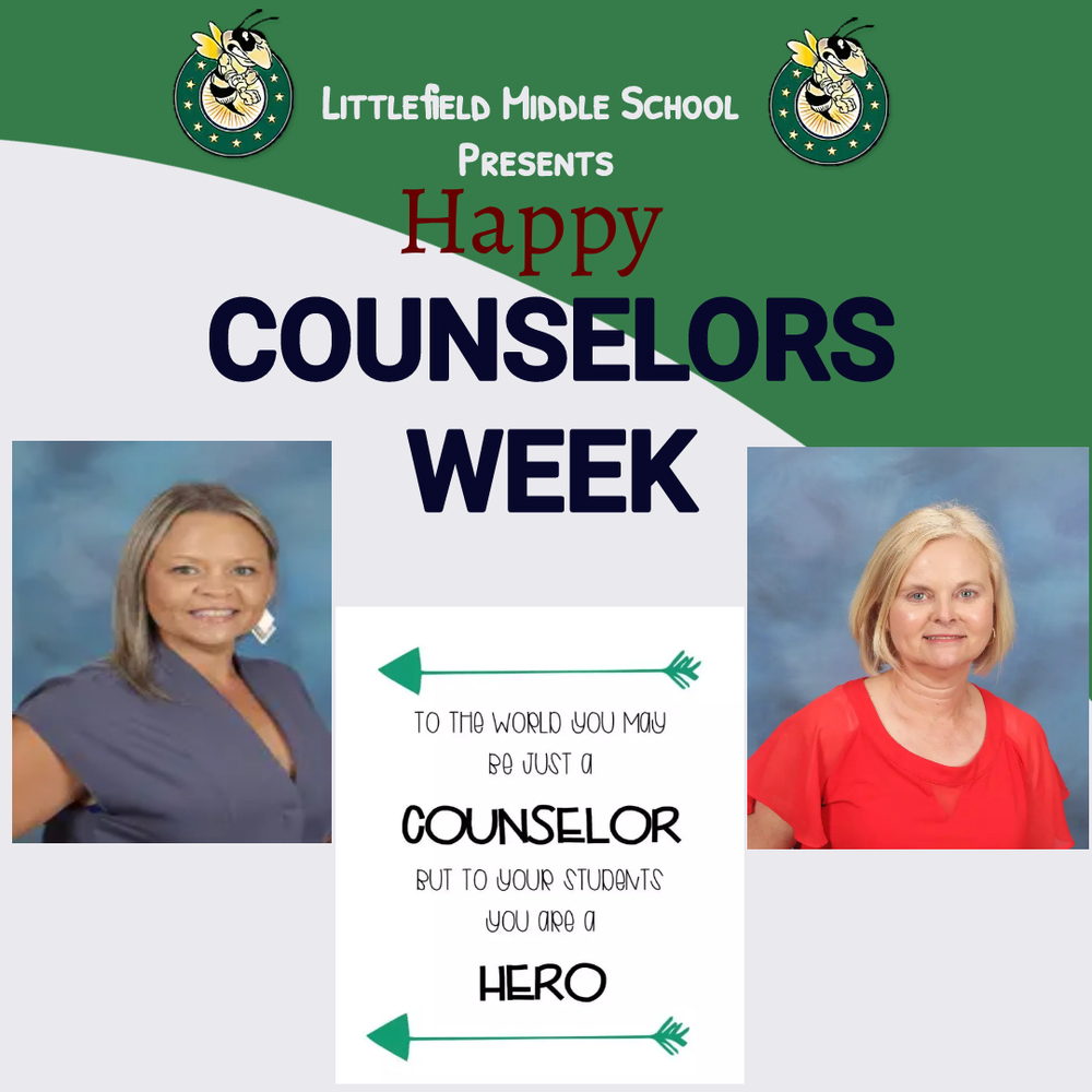 Happy Counselors Week!! Littlefield Middle School