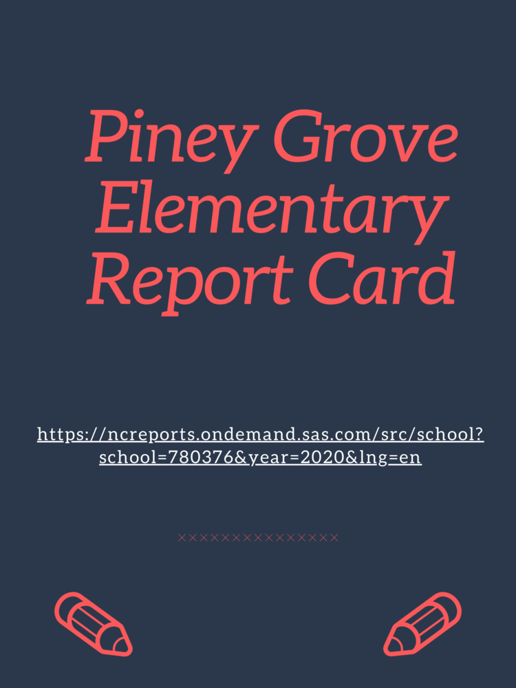 Piney Grove Elementary Report Card Piney Grove Elementary