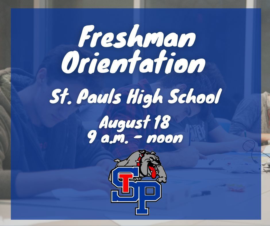 Freshman Orientation is Aug. 18
