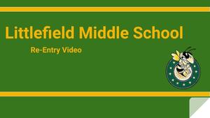 Littlefield Middle Re-Entry Video